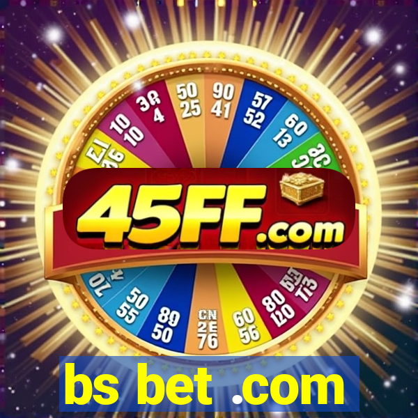 bs bet .com